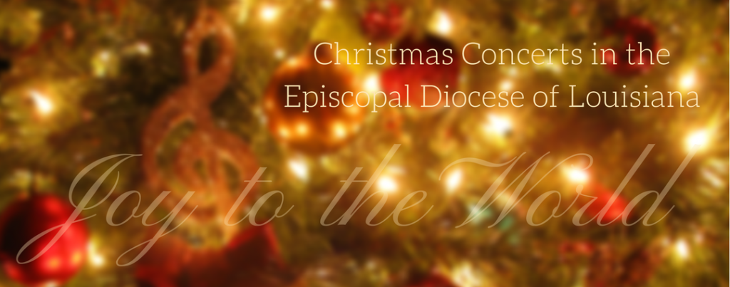 Christmas Holiday Concerts 2022 Covington La Christmas Concerts 2018 | The Episcopal Diocese Of Louisiana